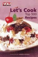 The cover of YOU Let's Cook Top 500 Recipes